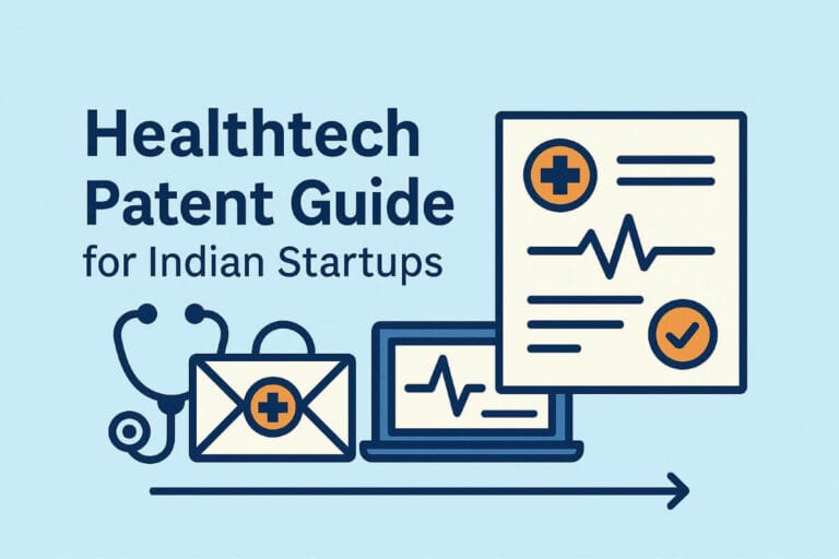 5 Healthtech Patent Steps Indian Startups Need Now 3 Healthtech patent India